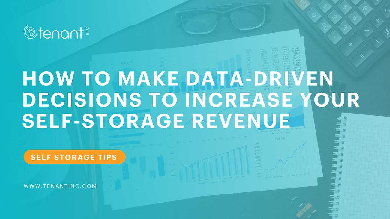 How to Make Data-Driven Decisions to Increase Your Self-Storage Revenue